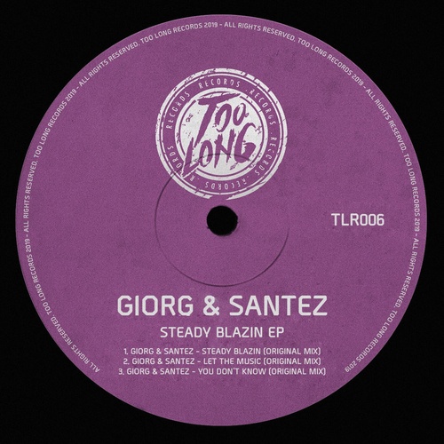 Santez, GIORG - Steady Blazin EP [TLR006]